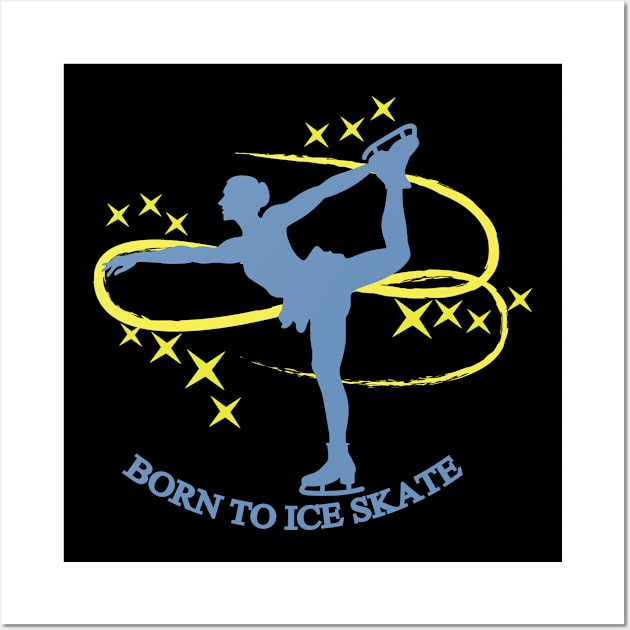 Born to Ice Skate Wall Art by ThyShirtProject - Affiliate